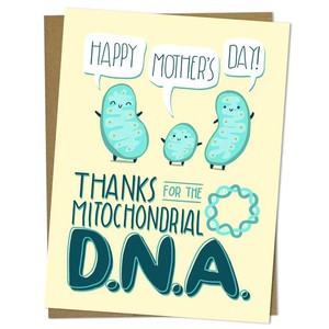 Wenskaart moederdag "Thanks for the mitochondrial DNA" from Fairy Positron