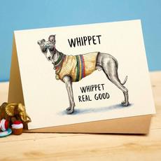 Wenskaart whippet "Whippet real good" via Fairy Positron
