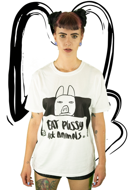 T-Shirt Eat Pussy Not Animals WHITE from Stephastique